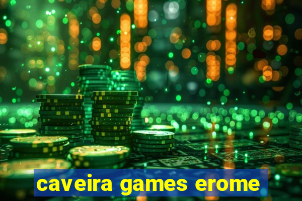 caveira games erome